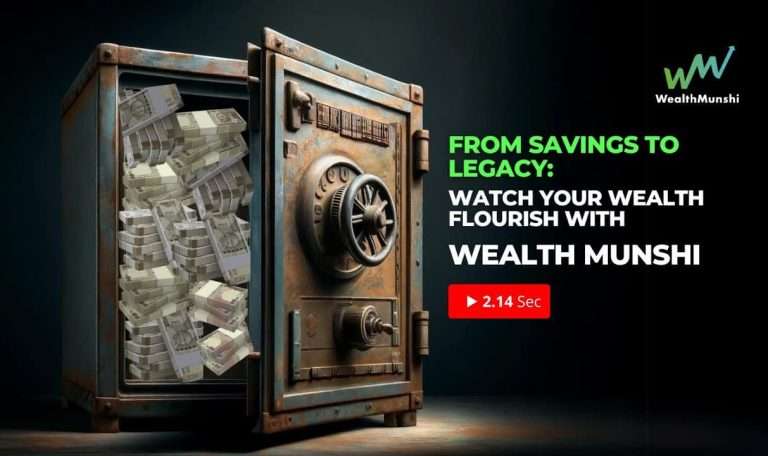 Grow Wisely Transforming Savings into Legacy with Wealth Munshi